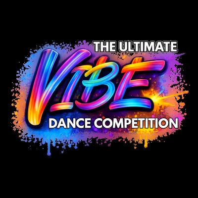 The Ultimate Vibe Dance Competition