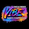 The Ultimate Vibe Dance Competition